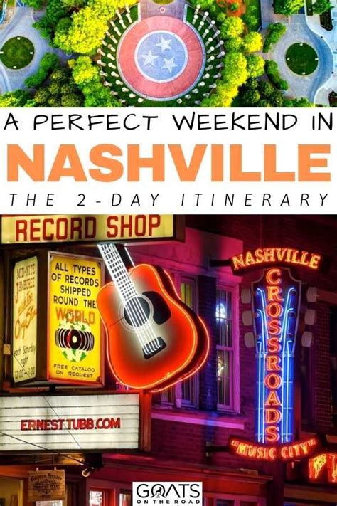 Weekend In Nashville The Perfect 2 Day Itinerary Goats On The Road