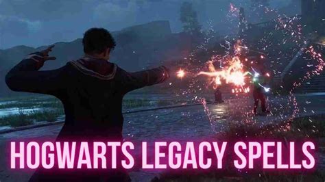 Hogwarts Legacy Spells All Spells For Conflict And Exploration