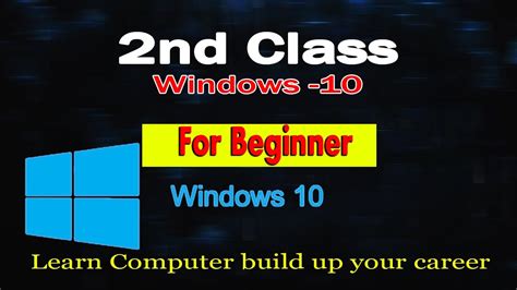 Windows 10 Video Tutorials For Beginners Part 02 Microsoft Youtube