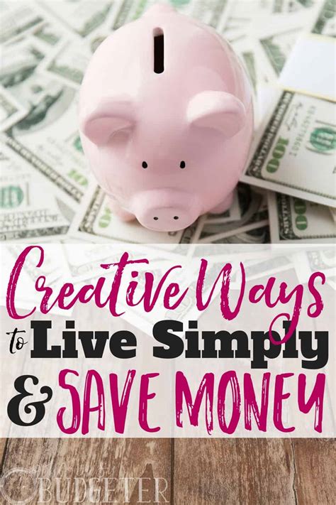 Creative Ways To Save Money How To Live Simply And Save Busy Budgeter