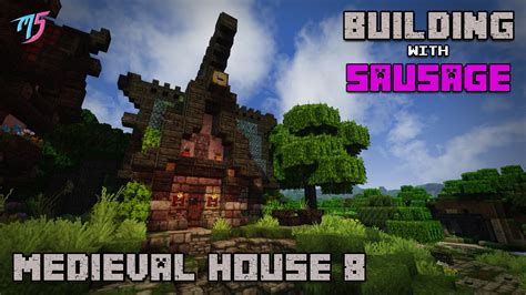 Minecraft Building With Sausage Medieval House 8 Youtube