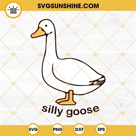 Silly Goose Svg Funny Goose Svg Png Dxf Eps Cricut Silhouette