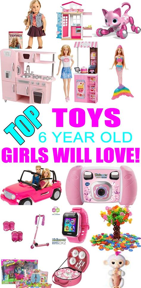 best toys for 6 year old girls birthday presents for girls 6th birthday girls 6 year old
