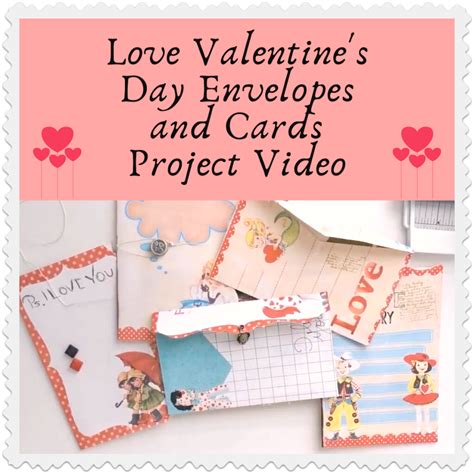 Love Valentine Envelopes And Cards Project
