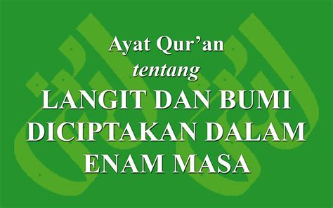 Ayat Qur An Tentang Langit Dan Bumi Diciptakan Dalam Enam Masa LADUNI ID Layanan Dokumentasi