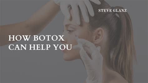 How Botox Can Help You Dr Steven Glanz Healthcare