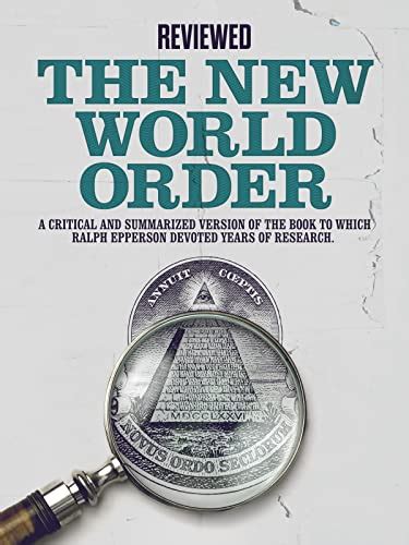 The New World Order A Critical And Summarized Version Of