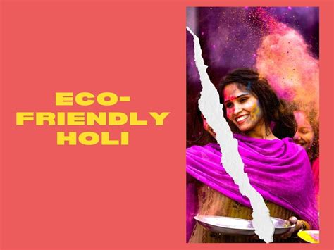 Different Ways To Celebrate Safe And Eco Friendly Holi