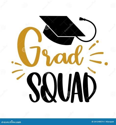 Grad Squad Trendy Calligraphy Inscription With Black Hat Stock Vector
