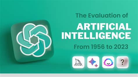 The Evaluation Of Ai From 1956 To 2023 Artificial Intelligence Ai