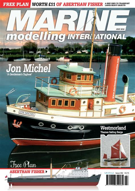Marine Modelling International July 2016 By Traplet Publications Issuu