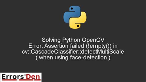 Solving Python Opencv Error Assertion Failed Empty In Cv