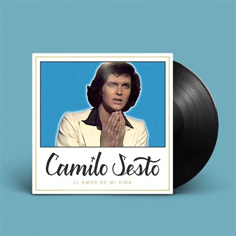 Album Cover Camilo Sesto El Amor De Mi Vida Domestika