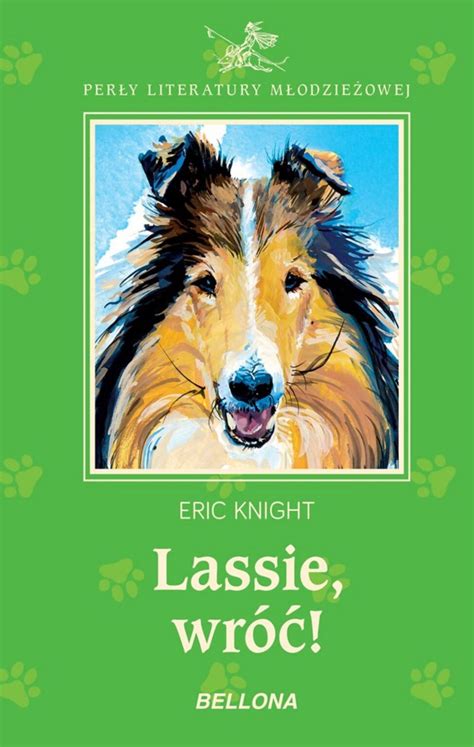 Lassie Wróć Wydawnictwo Bellona