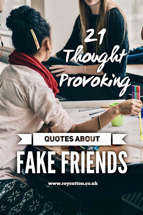 21 Thought Provoking Quotes About Fake Friends Roy Sutton