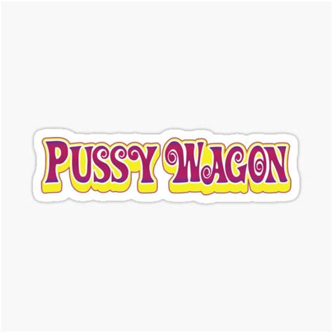 Pussy Wagon Logo Sticker By Purakushi Redbubble
