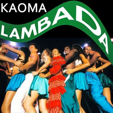 Kaoma Lambada Version 1989 Lyrics And Songs Deezer