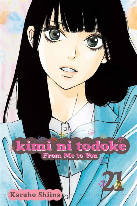 Kimi Ni Todoke Vol 21 Kimi Ni Todoke Shoujo Manga Arcade