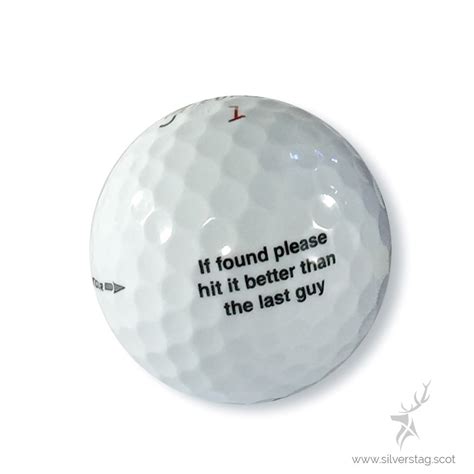 Funny Golf Balls If Found Please Hit It Better Than The