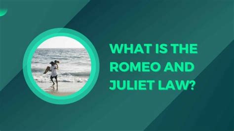 what is the romeo and juliet law legal age of consent
