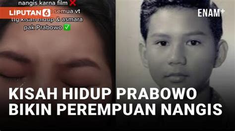 VIDEO Viral Perempuan Nangis Nonton Kisah Prabowo Enamplus