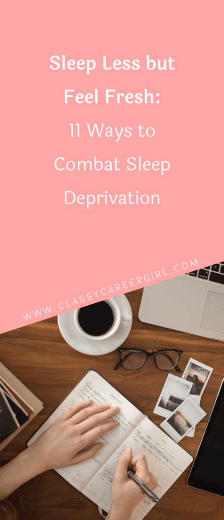 Sleep Less But Feel Fresh 11 Ways To Combat Sleep Deprivation Classy