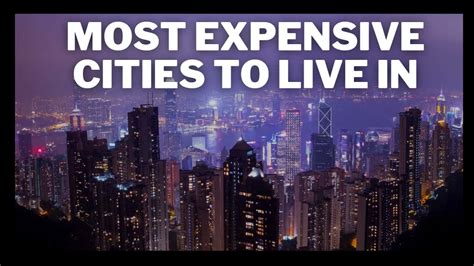 List Of Most Expensive Cities To Live In 2022