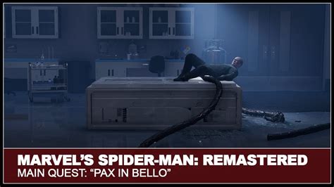 Marvels Spider Man Remastered Main Mission Pax In Bello Youtube