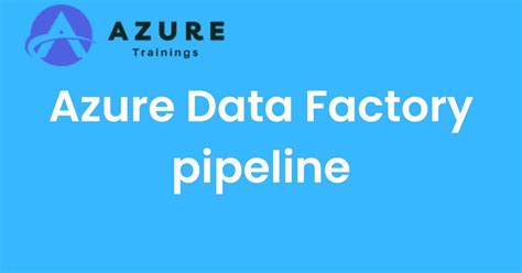 Azure Data Factory Pipeline Advantages And Disadvantages