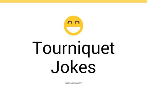 4 Tourniquet Jokes And Funny Puns Jokojokes