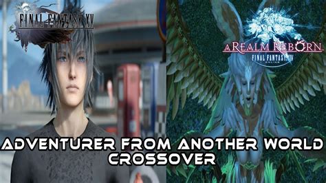Final Fantasy Xv Ff15 Adventurer From Another World Ffxiv