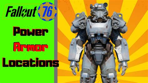 Fallout 76 Power Armor Locations Maxed Level T 51 And T 60 Youtube