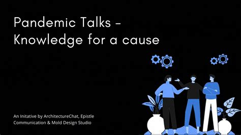 pandemic talks knowledge for a cause architecturechat