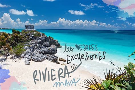 Las Mejores Excursiones De Riviera Maya Y PenÍnsula De YucatÁn