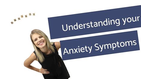 Understanding Your Anxiety Symptoms Youtube