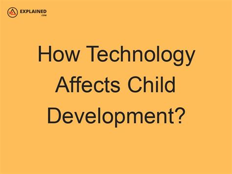 How Technology Affects Child Development Azexplained