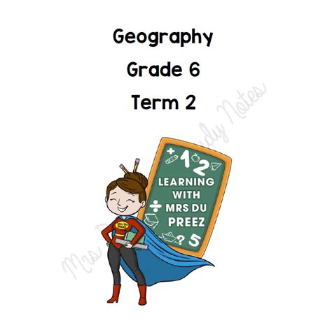 Gr 6 Geography Term 2 Learning With Mrs Du Preez