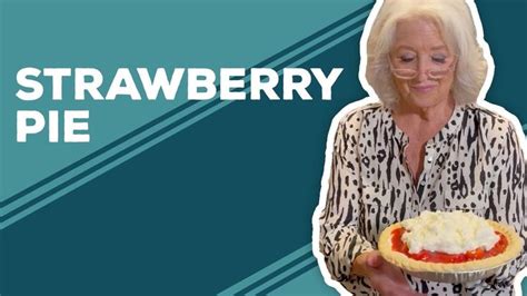 paula deen love and best dishes strawberry pie facebook strawberry pie recipe strawberry