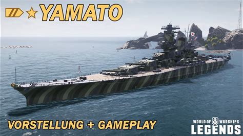 Yamato Vorstellung Und Erstes Gameplay World Of Warships Legends