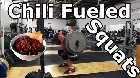 Chili Fueled Squats And Playing Around With Deadlifts Squats