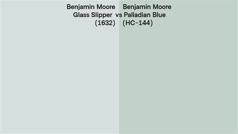 Benjamin Moore Glass Slipper 1632 Vs Palladian Blue Hc 144 Side By