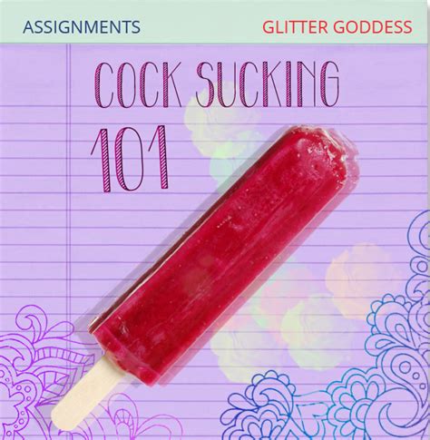 cock sucking 101 glitter goddess