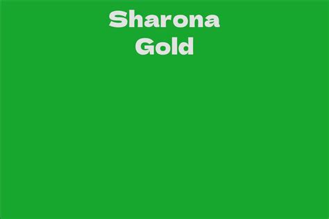 Sharona Gold Facts Bio Career Net Worth Aidwiki