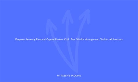 Empower Formerly Personal Capital Review 2023 Free Wealth Management