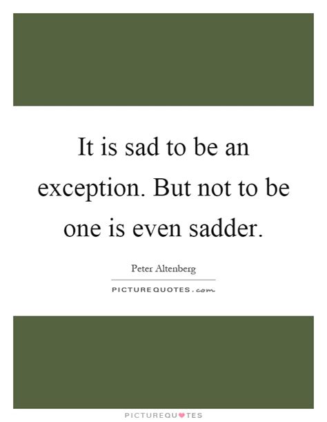 Sadder Quotes Sadder Sayings Sadder Picture Quotes