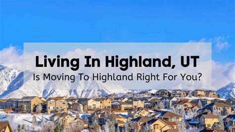 What Is Living In Highland City Ut Like Moving To Highland City Guide