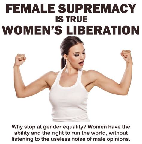 Female Supremacy Female Supremacy Female Led Relationship Female