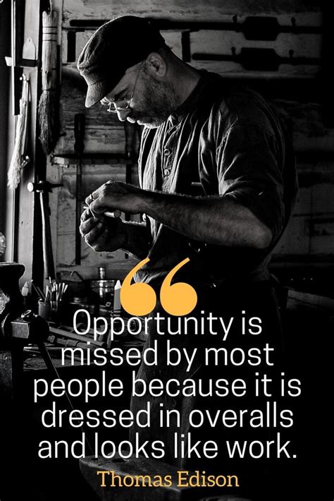 Hard Work Pays Off Quotes Opportunity Is Missed By Most People