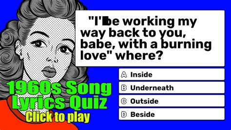 Read on for some hilarious trivia questions that will make your brain and your funny bone work overtime. 1960s Song Lyrics Quiz - YouTube