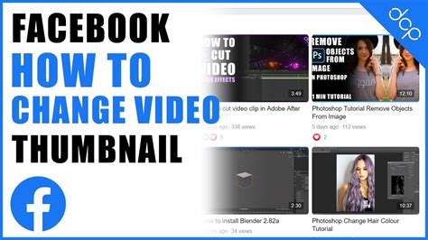 How To Change Facebook Video Thumbnail Youtube